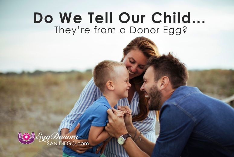 Do We Tell Our Child They’re from a Donor Egg?